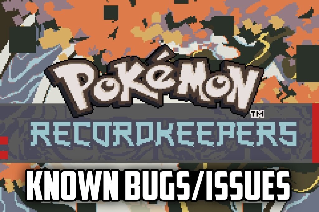 Pokemon Recordkeepers Known Bugs